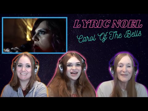 Metal Carol Of The Bells? | 3 Generation Reaction | Lyric Noel | Carol Of The Bells