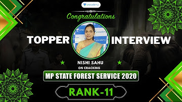 11th Rank | MP Forest Service Exam 2020 | Forest Ranger | Nishi Sahu | Topper | Ranker Interview