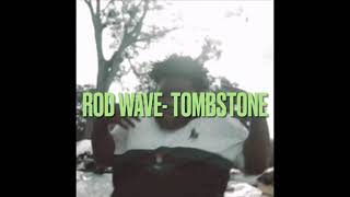 Rod Wave - Tombstone (Audio) #RodWave