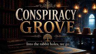 Ep 2 Conspiracy Grove: Into the Rabbit Holes, We Go-Voices Beneath the Earth