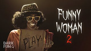 Funny Woman 2 - Horror Short Film