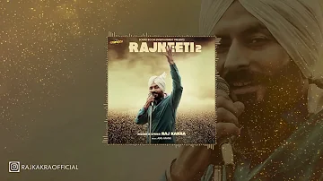RAJ KAKRA - RAJNEETI 2 (Full Audio Song) | ANU-MANU