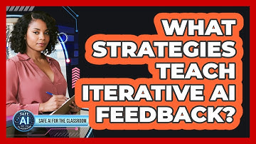 What Strategies Teach Iterative AI Feedback?
