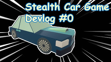 Making Stealth game but with Cars (Devlog #0) Unity