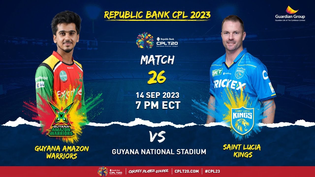 LIVE Guyana Amazon Warriors vs Saint Lucia Kings CPL 2023