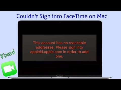 This Account has No Reachable Addresses error when Sign In to FaceTime in macOS Catalina and Big Sur