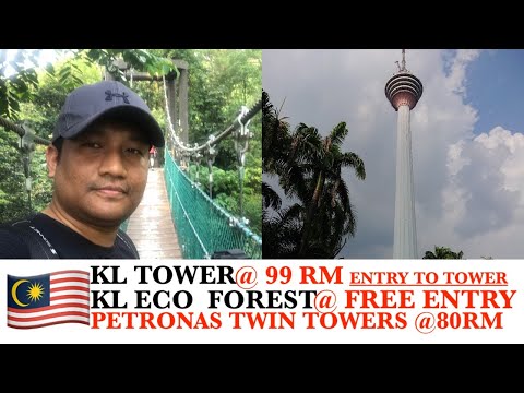 KL ECO FOREST- KL TOWER- PETRONAS TWIN TOWERS..TRIP