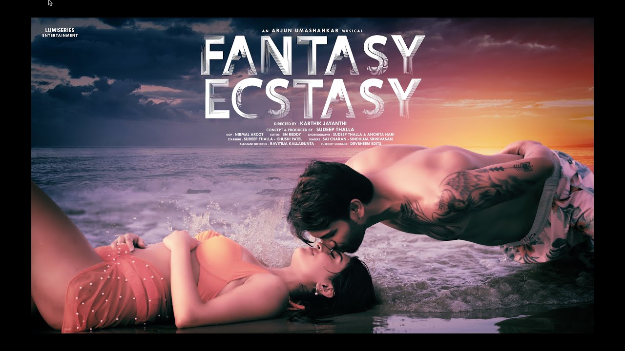 Fantasy Ecstasy [Official Music Video] - Sudeep Thalla, Khushi Patel | Arjun Umashankar | Lumiseries