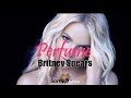 Britney Spears - Perfume lyrics