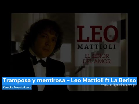 Leo Mattioli  ft La Beriso - Tramposa y Mentirosa (letra)