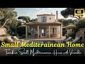 Transform Your Small Mediterranean House with a Beautiful Veranda