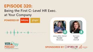 Episode 320: Being the First C-Level HR Exec at Your Company with Terri Lewis, CHRO of One Call