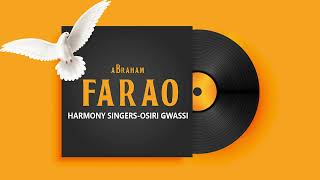 Harmony singers Gwassi- Farao