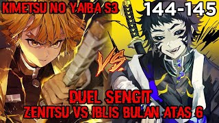 Duel Sengit Zenitsu VS Iblis Bulan Atas Nomor 6 Kaigaku!! (KNY 144 – 145)