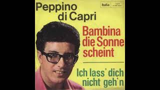 Peppino di Capri - Bambina, die Sonne scheint
