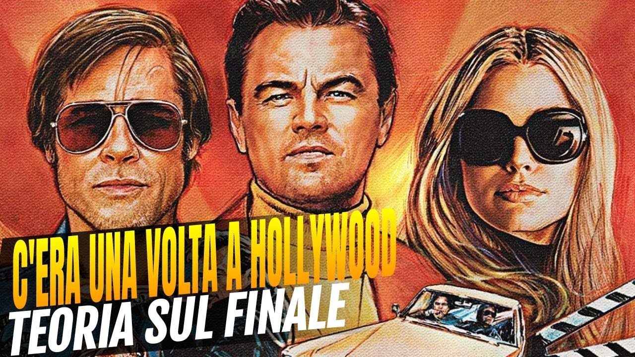 C'era Una Volta A Hollywood Significato Finale
