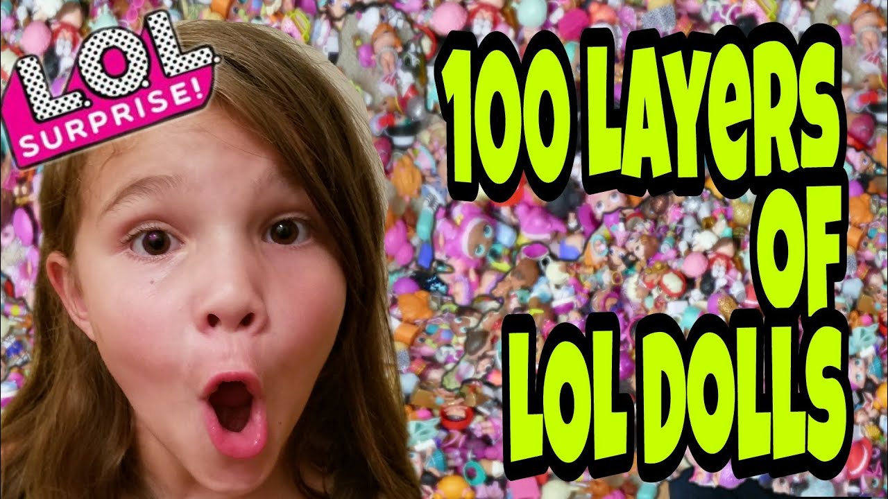 LOL Dolls! 100 Layer Challenge 