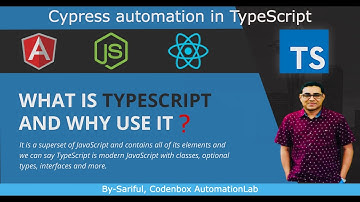 Cypress_TypeScript_Part 1: What is TypeScript? Why do we need TypeScript in Cypress automation?