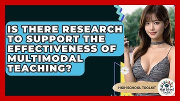 Is There Research To Support The Effectiveness Of Multimodal Teaching? - High School Toolkit