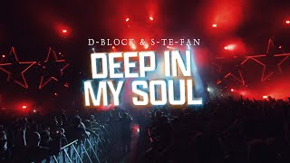 D-Block & S-Te-Fan - Deep In My Soul