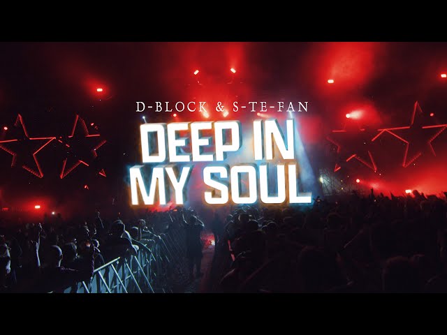 D-Block & S-Te-Fan - Deep In My Soul