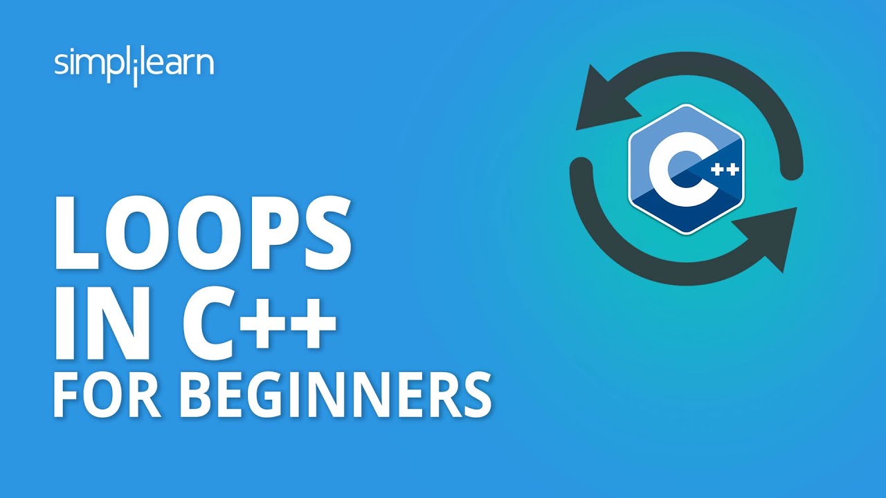 Loops In C++ For Beginners | C++ Tutorial For Beginners | C++ Programming Basics