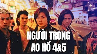 Cuối cùng Hạo Nam cũng có người yêu| Recap Xàm: Người trong giang hồ 4&5