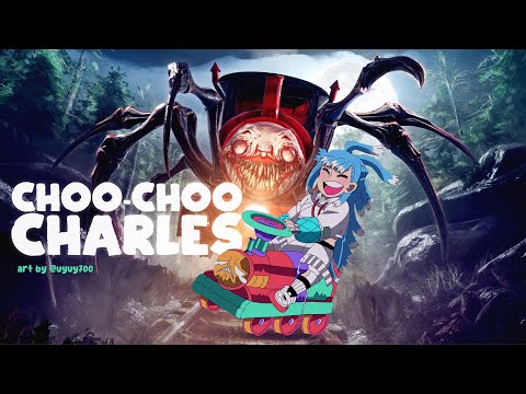 【Choo-Choo Charles】 SINI AKU KASIH CHOO CHOO