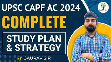 UPSC CAPF AC 2024| Complete Strategy and Study Plan| Success Tree