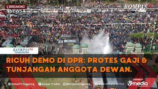 Download Lagu BREAKING NEWS - Ricuh Demo di DPR: Protes Gaji \u0026 Tunjangan Anggota Dewan. MP3 Download Lagu BREAKING NEWS - Ricuh Demo di DPR: Protes Gaji \u0026 Tunjangan Anggota Dewan. MP3