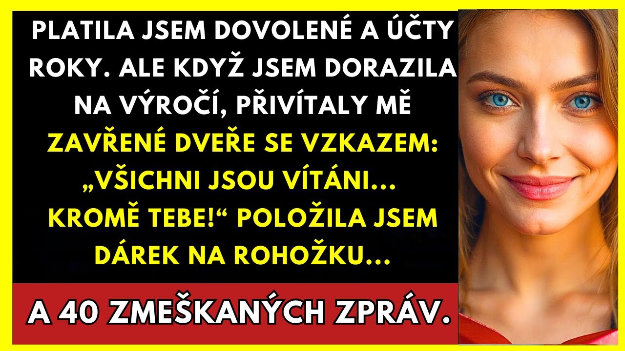 Platila Jsem Dovolené A Účty Roky. Ale Když Jsem Dorazila Na Výročí, Přivítali Mě S...