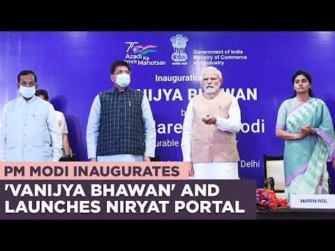 PM Modi inaugurates 'Vanijya Bhawan' and launches NIRYAT portal