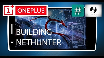 Kali Linux 2.0 - OnePlus1 Building a Custom NetHunter Image