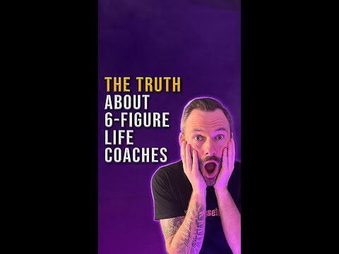 The Truth About 6 Figure Life Coaches - Make More Money As A Life Coach Shorts