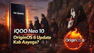 Iqoo Neo 10 Originos 6 Update Ab Tak Nahi Aaya Kab Milega? Sg Gamerss