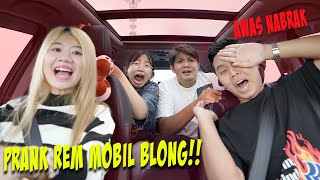 PRANK REM MOBIL BLONG!! SEMUA TERIAK PANIK KETAKUTAN!!