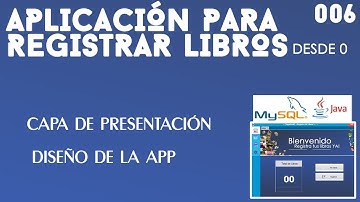 Diseño y Capa de presentación | App para registrar libros en Java & MySQL