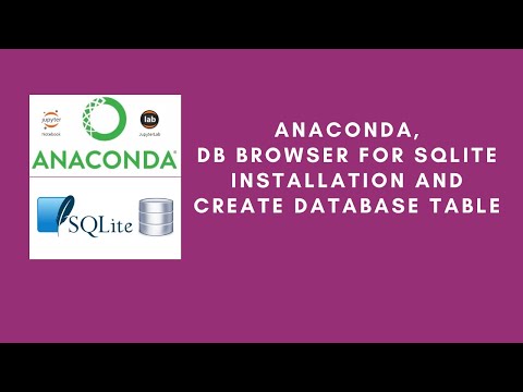 Anaconda, DB Browser for SQlite Installation and Create Database Table