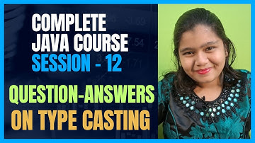 Java Full Course 12 | Type Casting and Type Conversion in Java | MCQ Questions and Answers