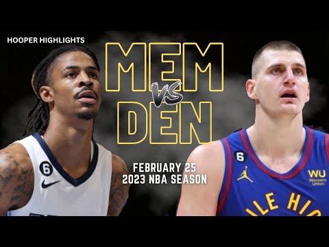 Memphis Grizzlies vs Denver Nuggets Full Game Highlights | Feb 24 | 2023 NBA Season