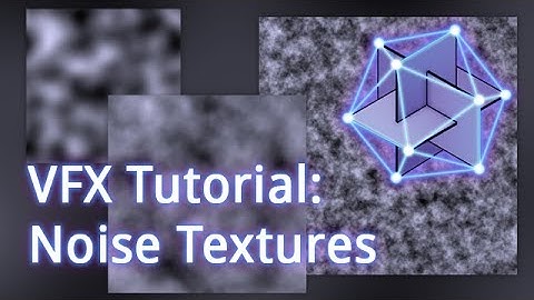 Game VFX Tutorial: Noise Textures