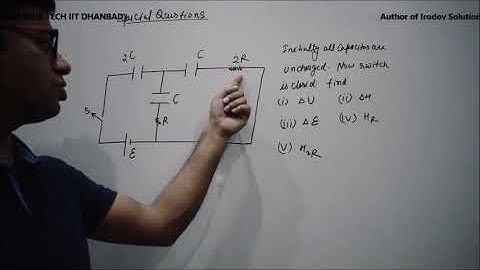 Lecture-9: Basic questions for handling of capacitor problem by RKH Sir