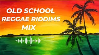 Old School Reggae Riddim Classics | Reggae Mix 2023