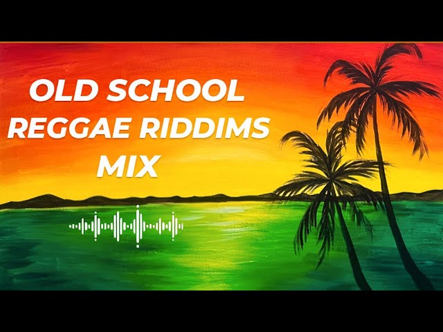 Old School Reggae Riddim Classics | Reggae Mix 2023 class=