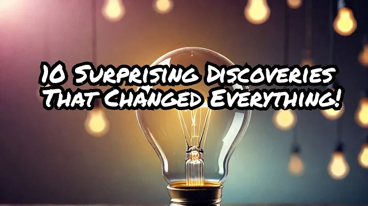 10 Surprising Discoveries That Changed Everything!