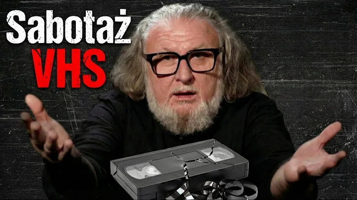 Odkrywamy tajemnice sabotażu VHS!