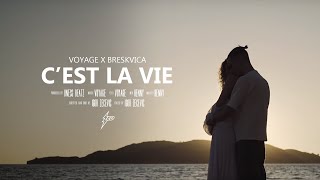 Vignette de la vidéo "Voyage x Breskvica - C'est La Vie (Official Video) Prod. By uness Beatz"