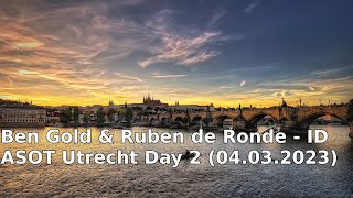 Ben Gold & Ruben De Ronde - Bliksem (Asot Utrecht Reflexion Day 2 04.03.2023)