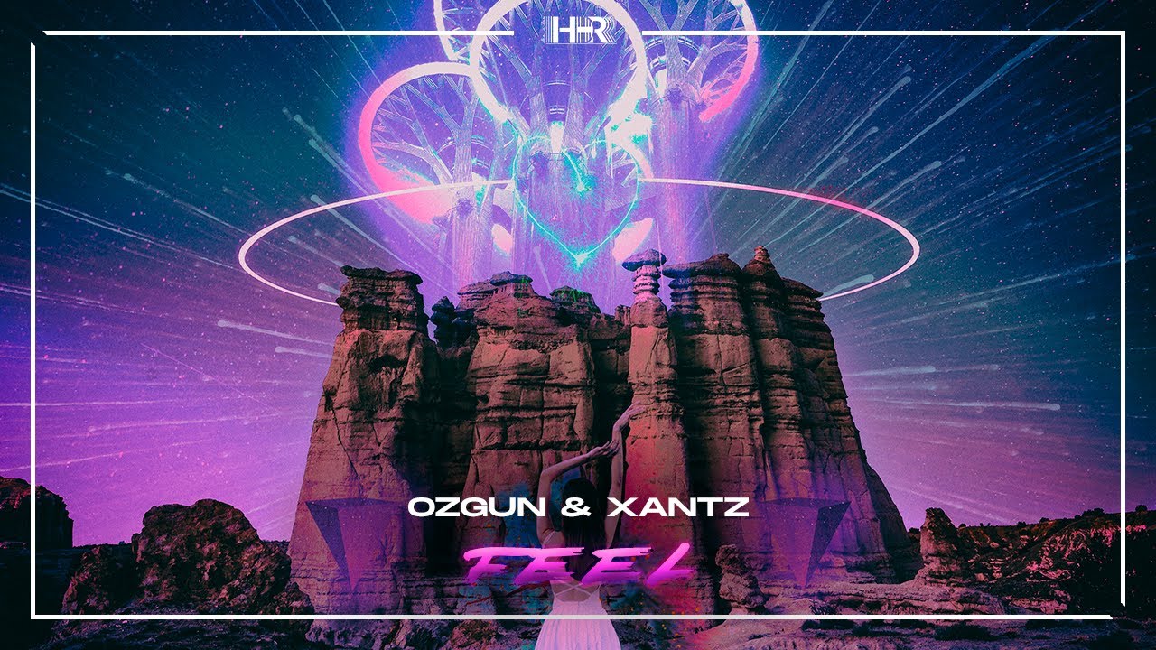 Watch Ozgun & XanTz - Feel on YouTube Watch Ozgun & XanTz - Feel on YouTube