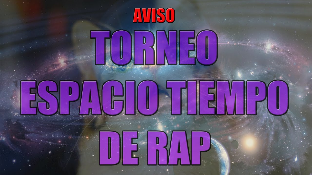 rap song 2019 AVISO: TORNEO ESPACIO TIEMPO DE RAP || Midoriya RAP